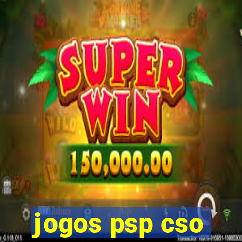 jogos psp cso